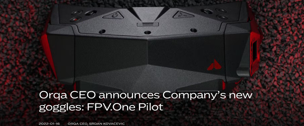 Der CEO von Orqa kündigt die neue Brille des Unternehmens an: FPV.One Pilot